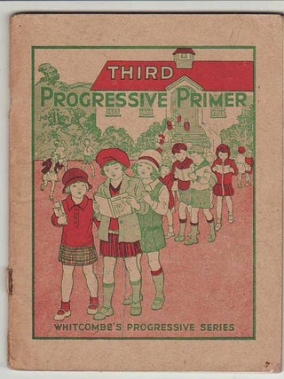 Item #23084 THIRD PROGRESSIVE PRIMER; Whitcombe's Progressive Readers. WHITCOMBE, TOMBS