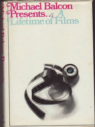 Item #23356 MICHAEL BALCON PRESENTS. A LIFETIME OF FILMS. Michael BALCON