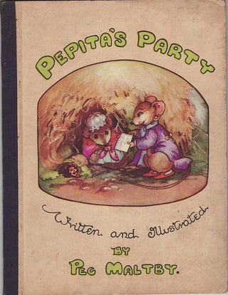 Item #23418 PEPITA'S PARTY .; Written & Illustrated by Peg Maltby. Peg MALTBY