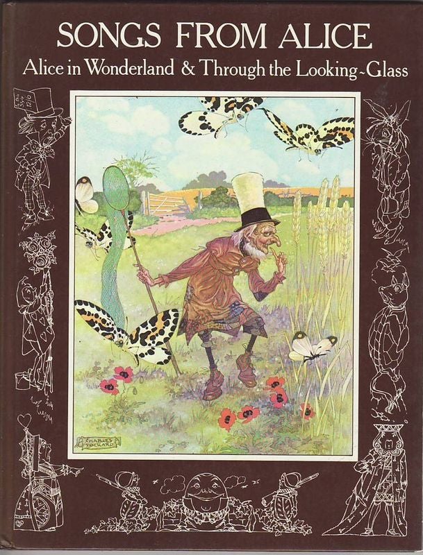 Item #23430 SONGS FROM ALICE. Alice in Wonderland & Through the Looking Glass.; Music by Don Harper with Illustrations by Charles Folkard. Lewis CARROLL.