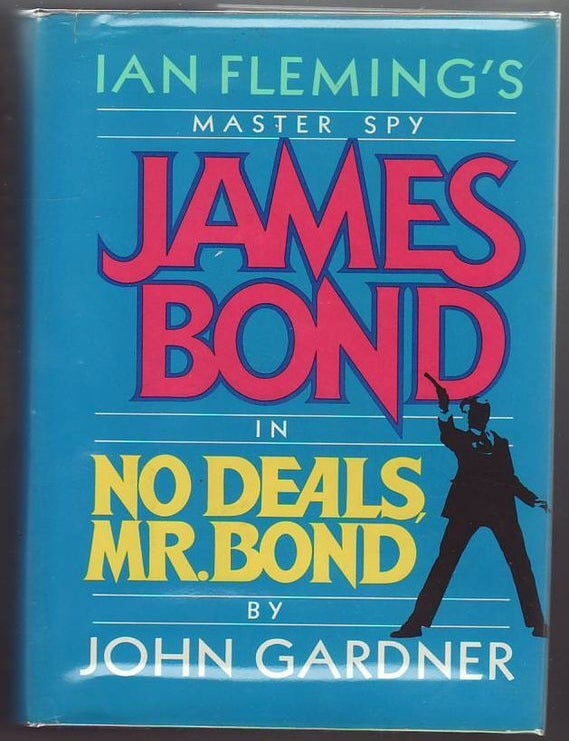 Item #23612 NO DEALS MR BOND. John GARDNER.