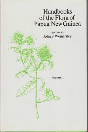 Item #23680 HANDBOOKS OF THE FLORA OF PAPUA NEW GUINEA .Volume I. John WOMERSLEY