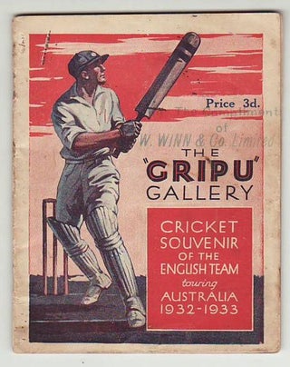 Item #23774 THE ' GRIPU ' GALLERY CRICKET SOUVENIR OF THE ENGLISH TEAM TOURING AUSTRALIA 1932 -...