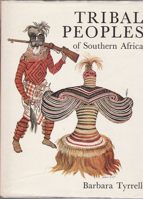 Item #24070 TRIBAL PEOPLES OF SOUTHERN AFRICA. Barbara TYRRELL.