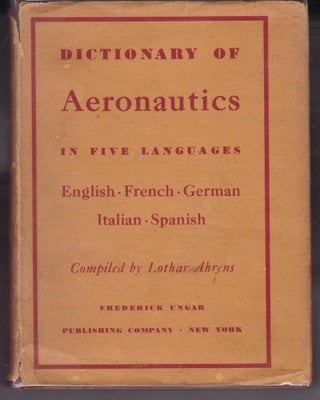 Item #24160 DICTIONARY OF AERONAUTICS IN FIVE LANGUAGES .; English, French,German , Italian...