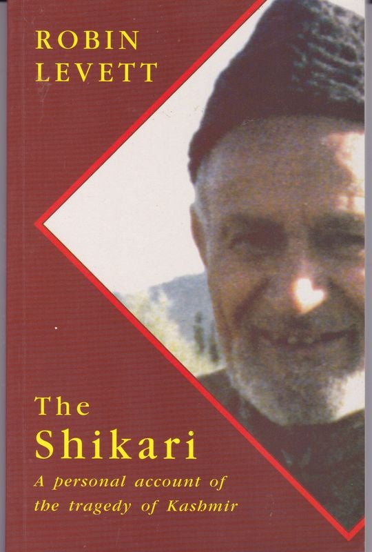 Item #24400 THE SHIKIRI. A personal account of the tragedy of Kashmir. Robin LEVETT.