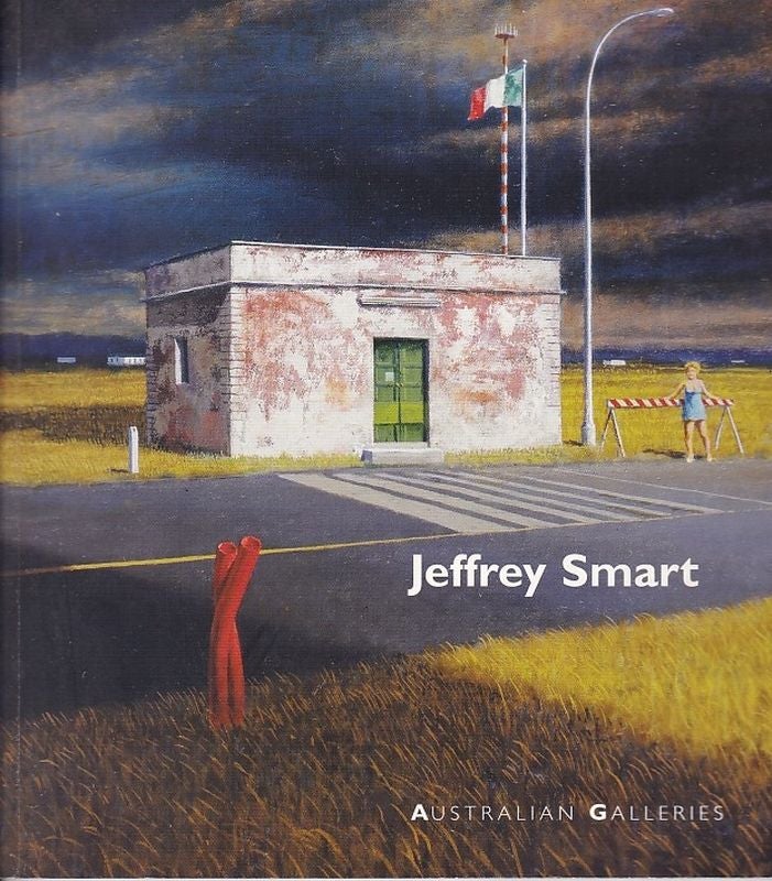 Item #24514 JEFFREY SMART.Painting & Studies 2004- 2006. Christopher ALLEN.
