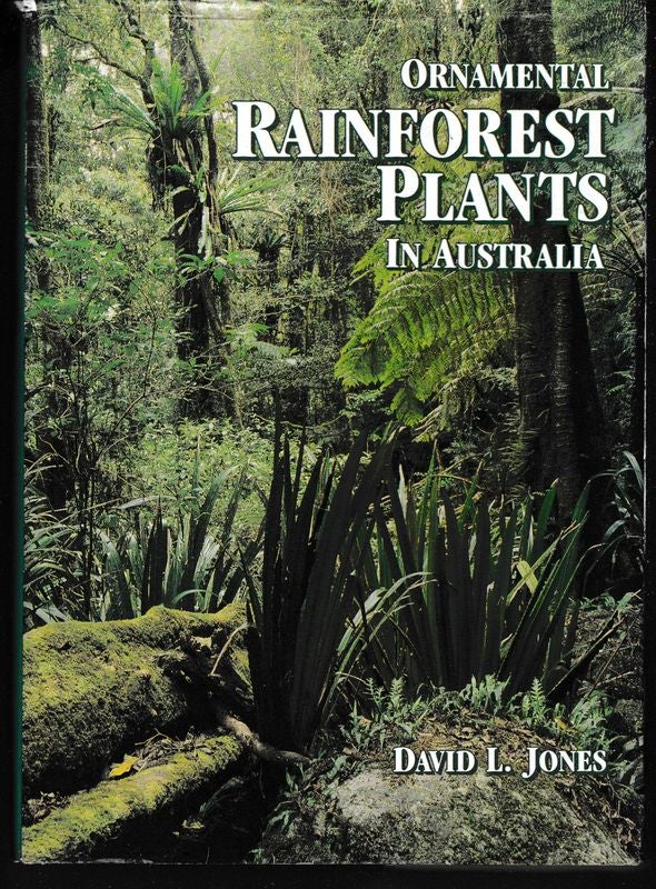 Item #24547 ORNAMENTAL RAINFOREST PLANTS IN AUSTRALIA.; Line Drawings by John Bolger. David JONES.