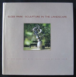 Item #24592 ELGEE PARK.Sculpture In The Landscape. Ken SCARLETT