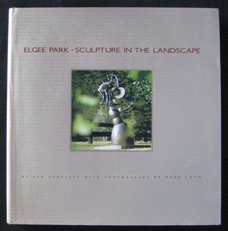 Item #24592 ELGEE PARK.Sculpture In The Landscape. Ken SCARLETT.