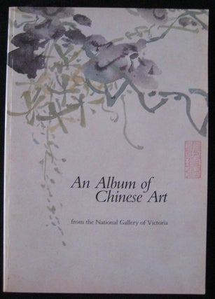 Item #24610 AN ALBUM OF CHINESE ART. May Anna PANG, Judith RYAN