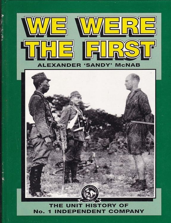Item #24624 We Were the First. The Unit History of No 1 Independent Company. Alexander'Sandy'. McNAB.