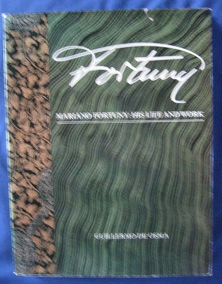 Item #24652 FORTUNY. Mariano Fortuny,His Life and Work, Guillermo DE OSMA