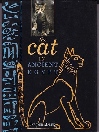 Item #24679 THE CAT IN ANCIENT EGYPT. Jaromir MALEK