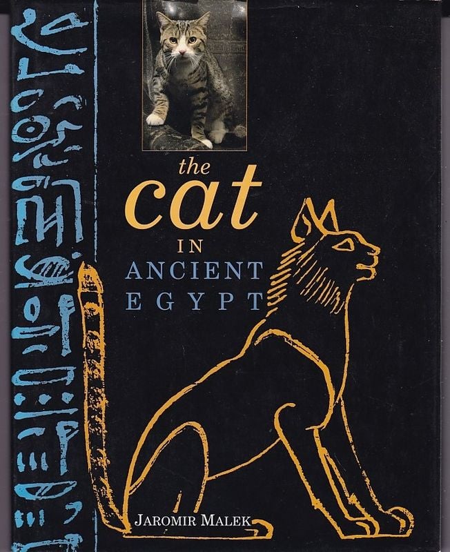 Item #24679 THE CAT IN ANCIENT EGYPT. Jaromir MALEK.