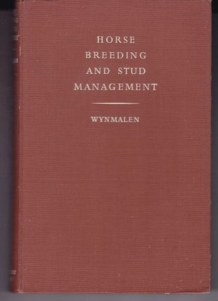 Item #24684 Horse Breeding and Stud Management. Henry WYNMALEN