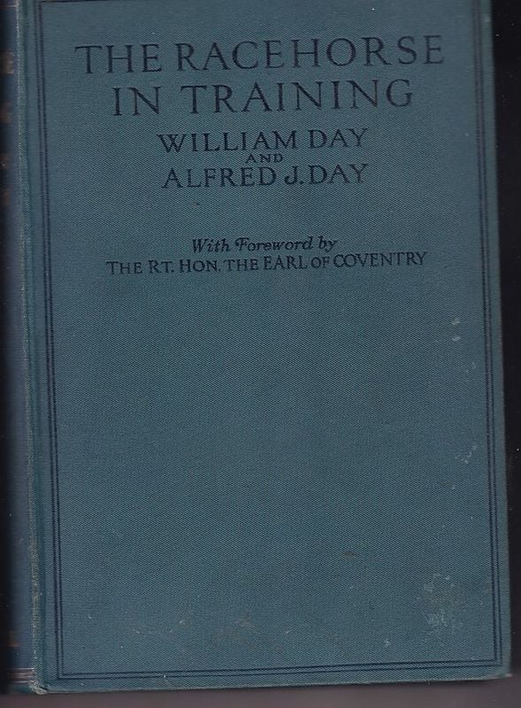 Item #24687 THE RACEHORSE IN TRAINING. William DAY, Alfred DAY.