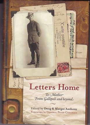 Item #24717 LETTERS HOME.To Mother From Gallipoli and Beyond.Diaries & letters of Sapper Hubert...