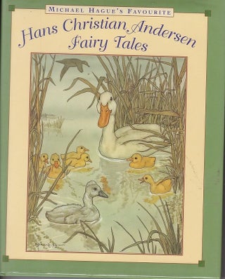Item #24724 HANS CHRISTIAN ANDERSON FAIRY TALES; Selected & Illustrated by Michael Hague....