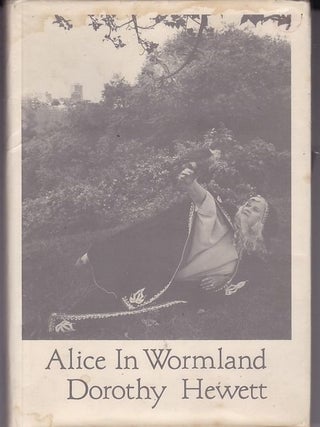 Item #24743 ALICE IN WORMLAND. Dorothy HEWETT