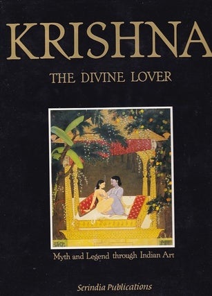 Item #24767 KRISHNA THE DIVINE LOVER.Myth and Legend through Indian Art. Enrico ISACCO