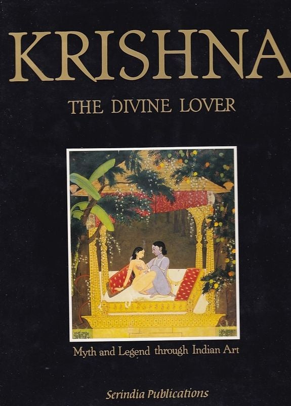Item #24767 KRISHNA THE DIVINE LOVER.Myth and Legend through Indian Art. Enrico ISACCO.