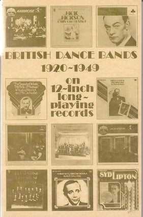 Item #24805 BRITISH DANCE BANDS 1920- 1949. On 12inch long playing records. Edward TOWLER, compiler