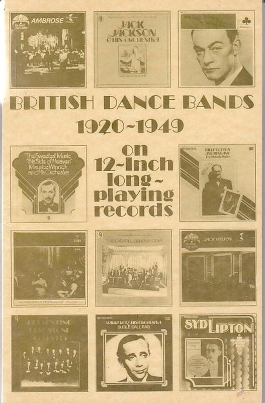 Item #24805 BRITISH DANCE BANDS 1920- 1949. On 12inch long playing records. Edward TOWLER, compiler.