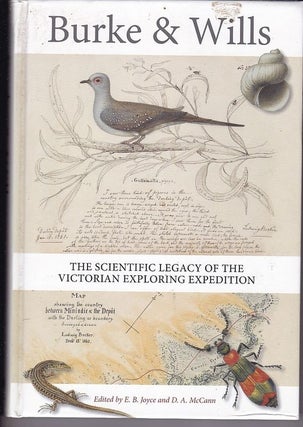 Item #24864 BURKE & WILLS. The Scientific Legacy of the Victorian Exploring Expedition. E....