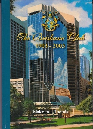 Item #24866 THE BRISBANE CLUB 1903-2003. Malcolm THOMIS
