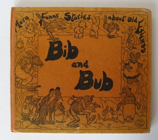Item #24876 MORE FUNNY STORIES ABOUT OLD FRIENDS BIB AND BUB.; The Gumnut Babies and their...