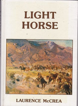 Item #24900 LIGHT HORSE. Laurence McCREA