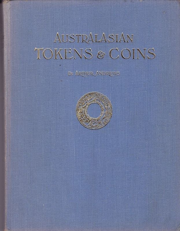 Item #24917 AUSTRALASIAN TOKENS AND COINS. Dr Arthur ANDREWS.