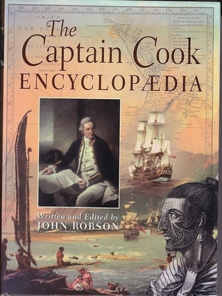 Item #24973 THE CAPTAIN COOK ENCYCLOPAEDIA. John ROBSON