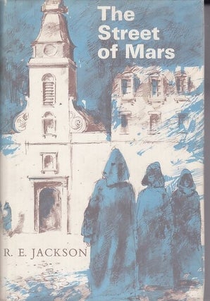 Item #24997 THE STREET OF MARS.; Illustrated by Peter Warner. R E. JACKSON