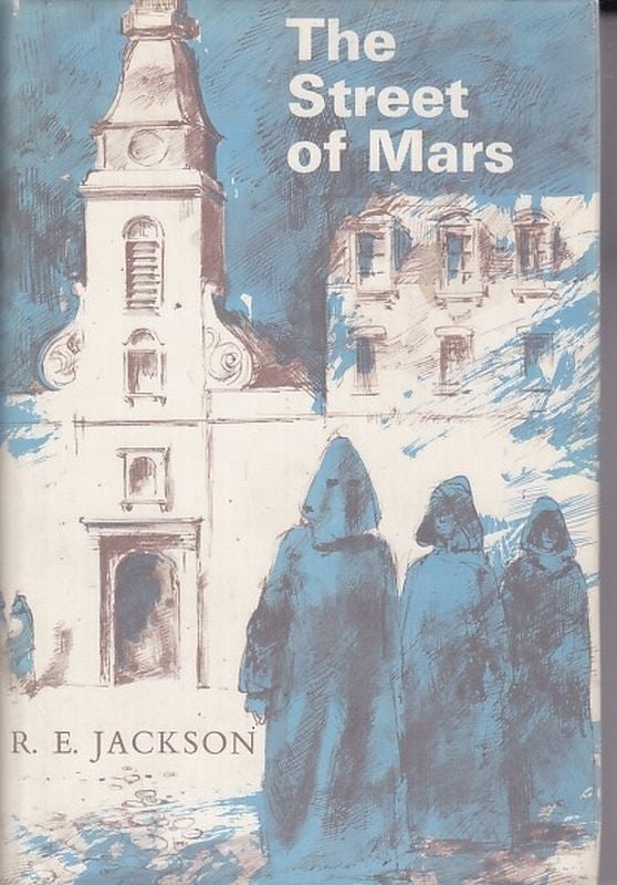 Item #24997 THE STREET OF MARS.; Illustrated by Peter Warner. R E. JACKSON.