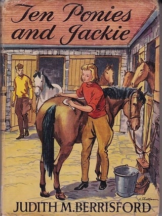 Item #24999 Ten Ponies & Jackie.; Illustrated by Geoffrey Whittam. Judith M. Berrisford