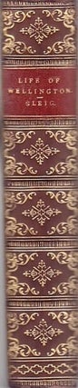 Item #25004 THE LIFE OF ARTHUR DUKE OF WELLINGTON. G R. GLEIG