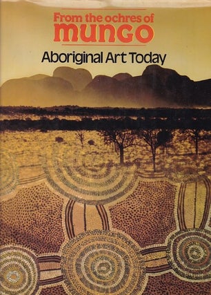 Item #25049 FROM THE OCHRES OF MUNGO.Aboriginal Art Today. Marji Hill-Neil McLEOD