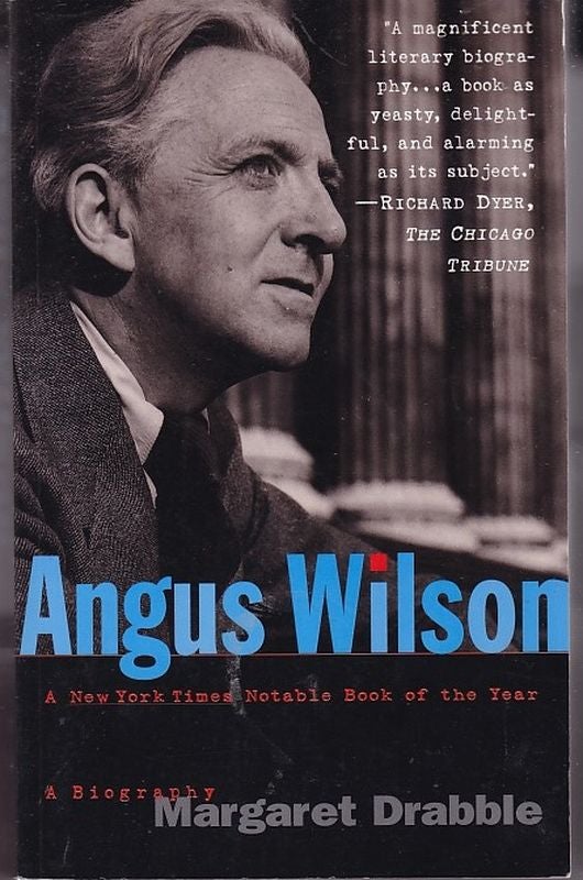 Item #25053 ANGUS WILSON.A Biography. Margaret DRABBLE.