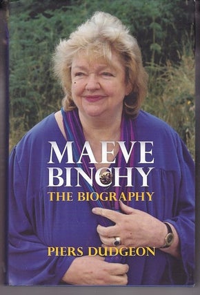Item #25076 MAEVE BINCHY The Biography. Piers DUDGEON