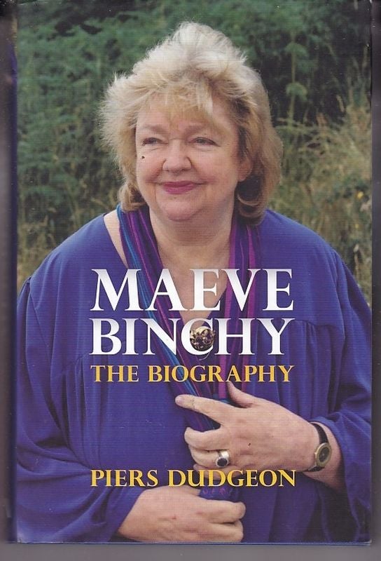 Item #25076 MAEVE BINCHY The Biography. Piers DUDGEON.
