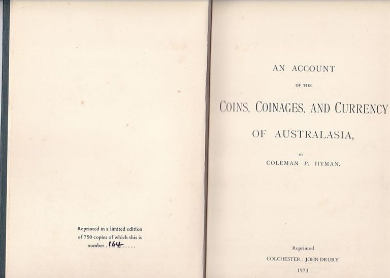 Item #25118 AN ACCOUNT OF THE COINS, COINAGES,AND CURRENCY OF AUSTRALASIA. Coleman HYMAN.