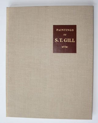 Item #25213 PAINTINGS OF S.T.GILL. Geoffrey DUTTON