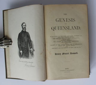 Item #25219 THE GENESIS OF QUEENSLAND. An Account of This First Exploring Journeys To and Over...