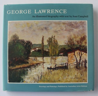 Item #25223 GEORGE LAWRENCE. An Illustrated Biography. Jean CAMPBELL