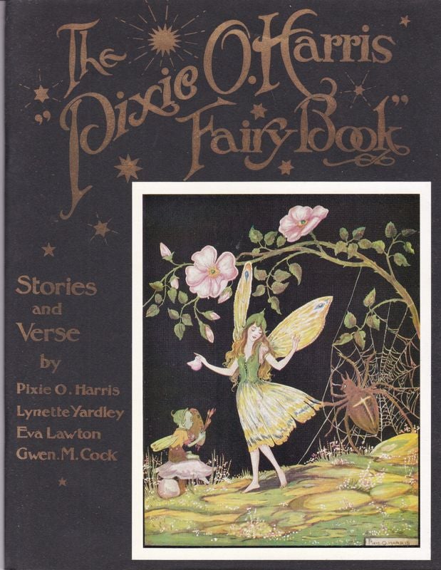 Item #25248 THE PIXIE O'HARRIS FAIRY BOOK. Pixie O'HARRIS.