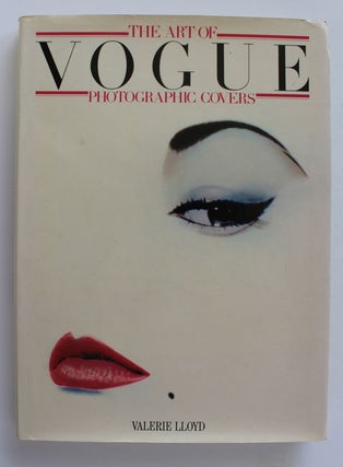Item #25323 THE ART OF VOGUE PHOTOGRAPHIC COVERS. Valerie LLOYD