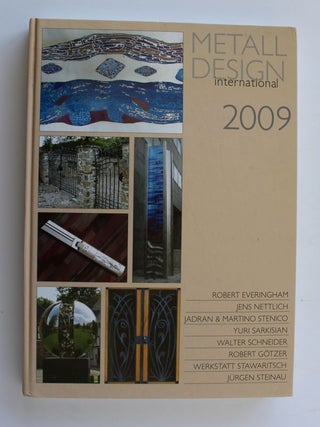 Item #25523 METAL DESIGNS INTERNATIONAL 2009. Peter ELGASS