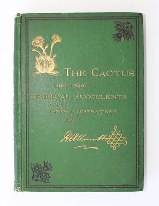 Item #25555 THE CACTUS and other Tropican Succulents,Aloes,Agaves,Mesembryanthemums,...